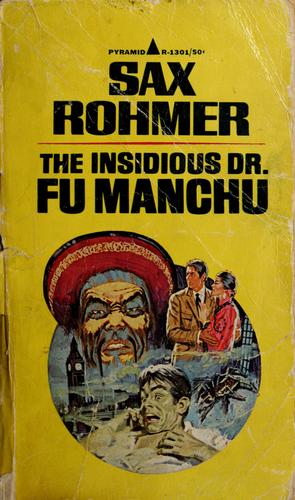 The Insidious Dr. Fu Manchu - Sax Rohmer
